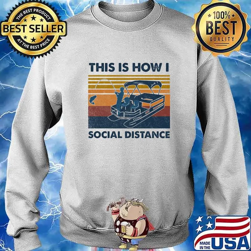 Fishing this is how i social distance vintage retro s Sweater