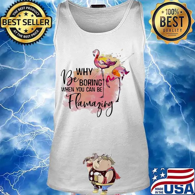 Flamingo why be boring when you can be llamazing s Tank top