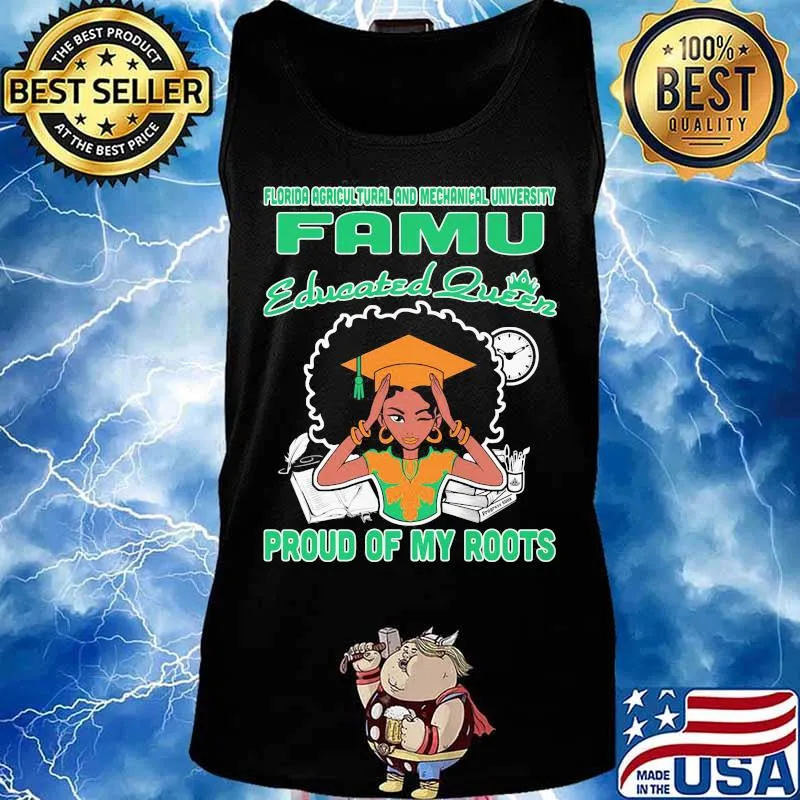 Florida agricultural and mechanical university famu educated queen proud of my roots s Tank top