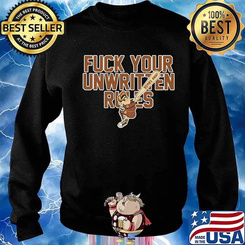 Fuck your unwritten rules bombs away baseball s Sweater