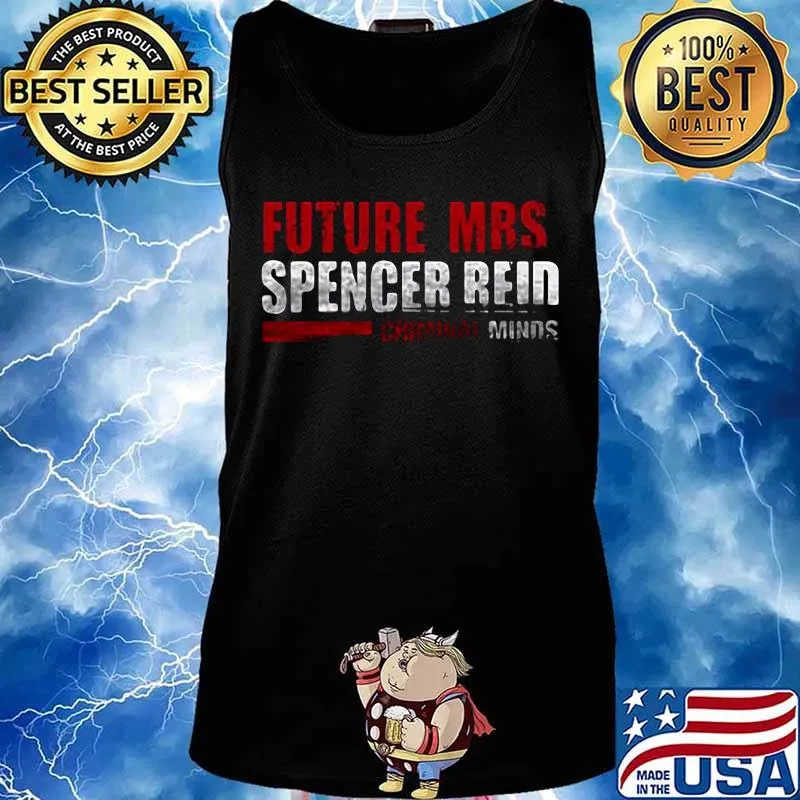 FUTURE MRS SPENCER REID CRIMINAL MINDS SHIRT Tank top