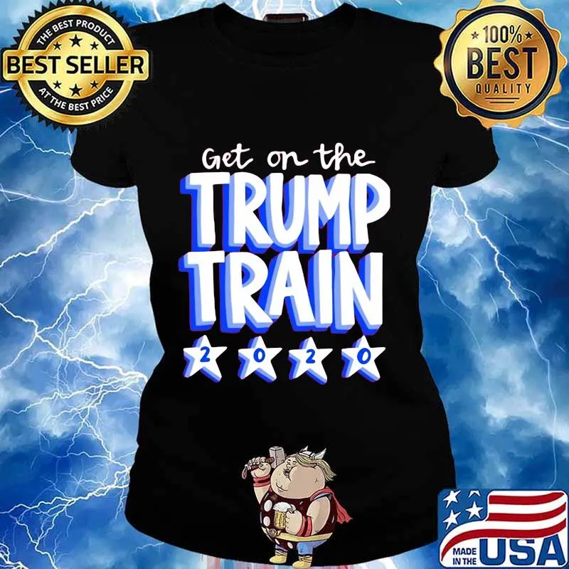 Get on the trump train 2020 stars s Ladies tee