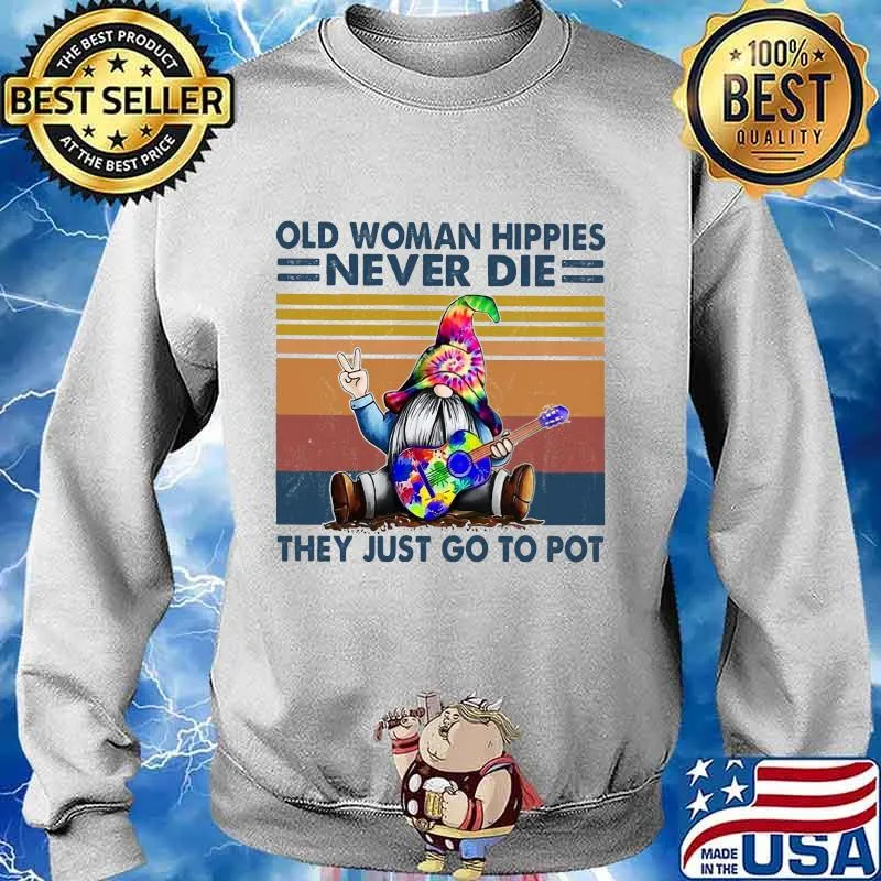Gnomes old woman hippies never die they just go to pot vintage retro s Sweater