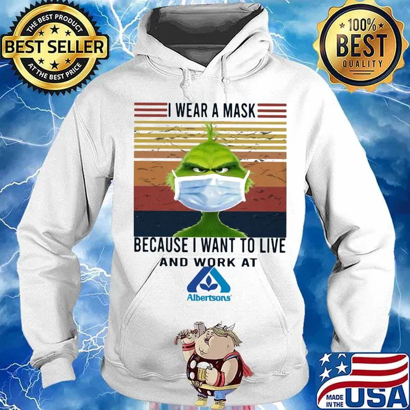 Grinch i wear a mask because i want to live and work at albertsons vintage retro s Hoodie