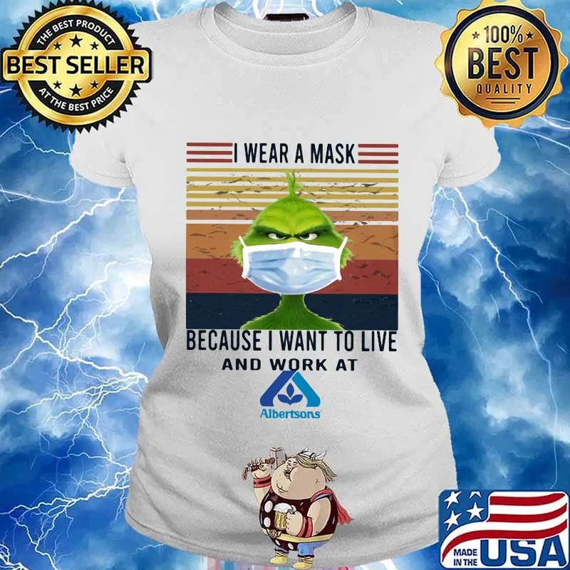 Grinch i wear a mask because i want to live and work at albertsons vintage retro s Ladies tee