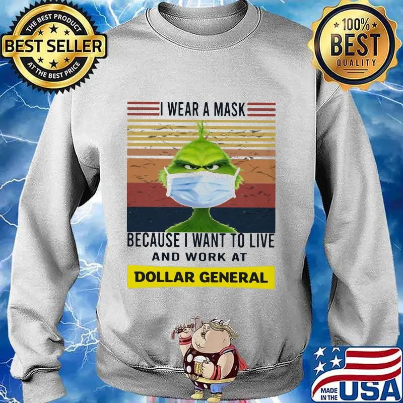 Grinch i wear a mask because i want to live and work at dollar general vintage retro s Sweater