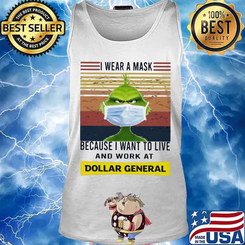 Grinch i wear a mask because i want to live and work at dollar general vintage retro s Tank top