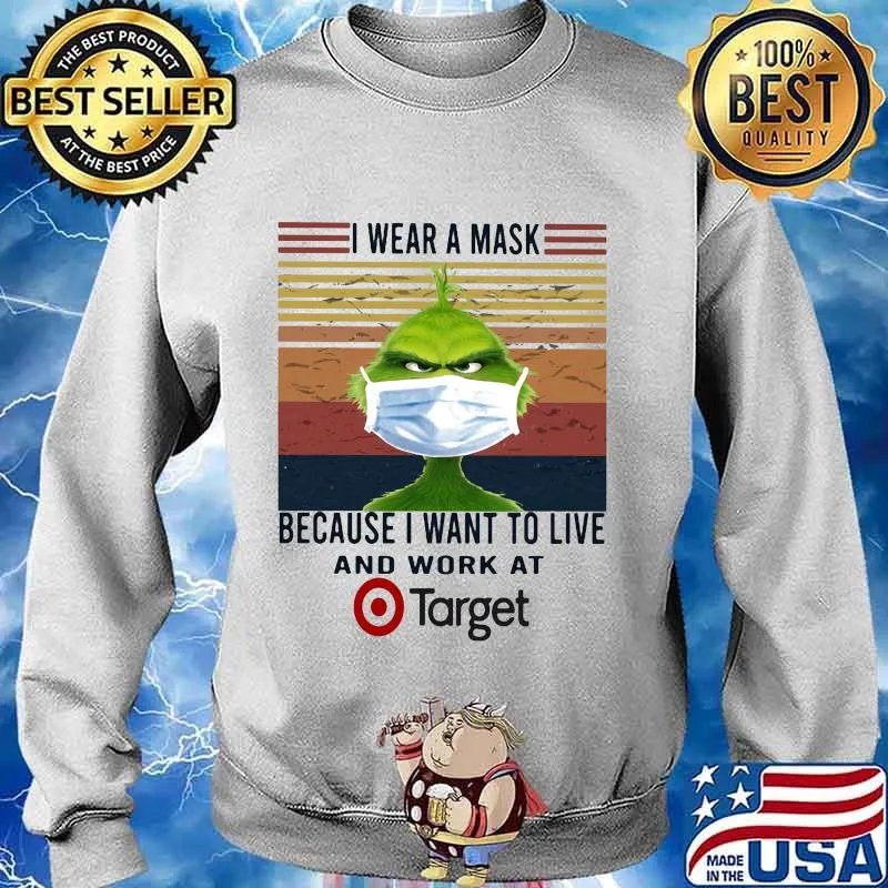 Grinch i wear a mask because i want to live and work at target vintage retro s Sweater
