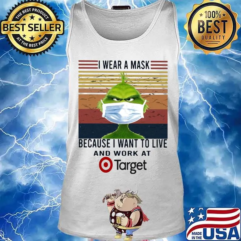 Grinch i wear a mask because i want to live and work at target vintage retro s Tank top