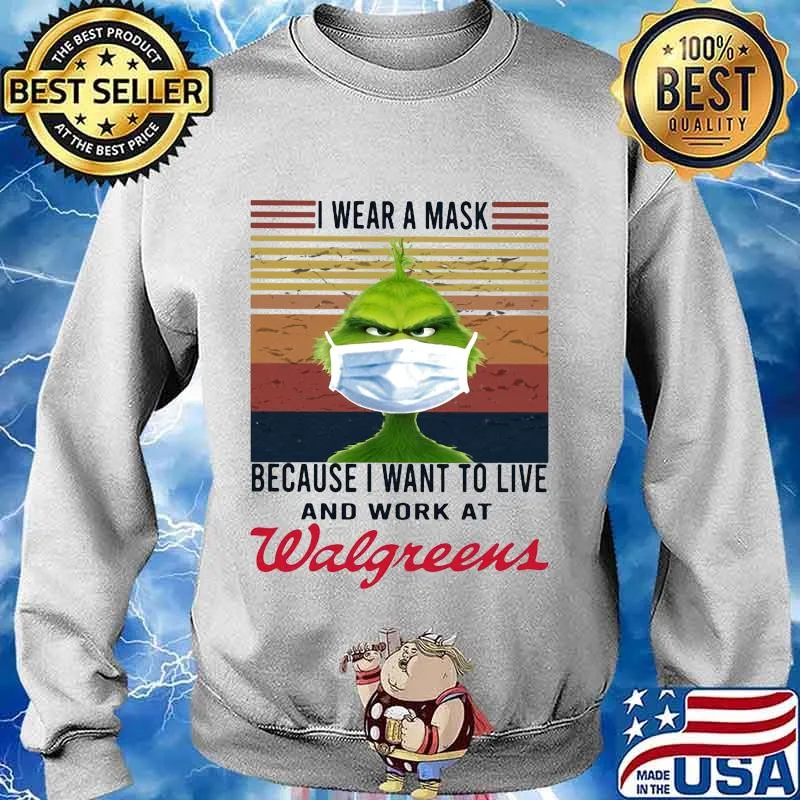 Grinch i wear a mask because i want to live and work at walgreens vintage retro s Sweater