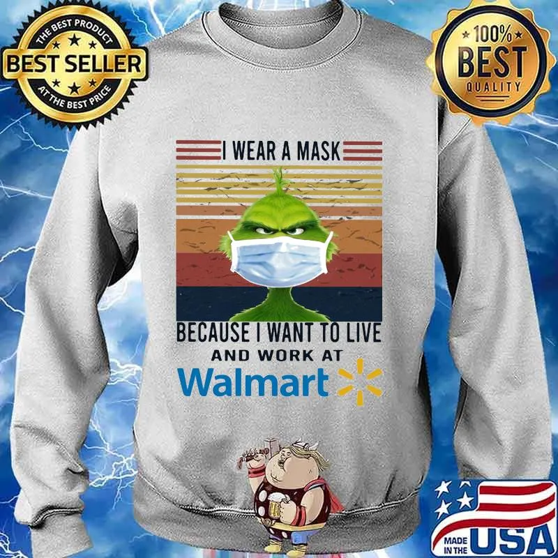 Grinch i wear a mask because i want to live and work at walmart vintage retro s Sweater