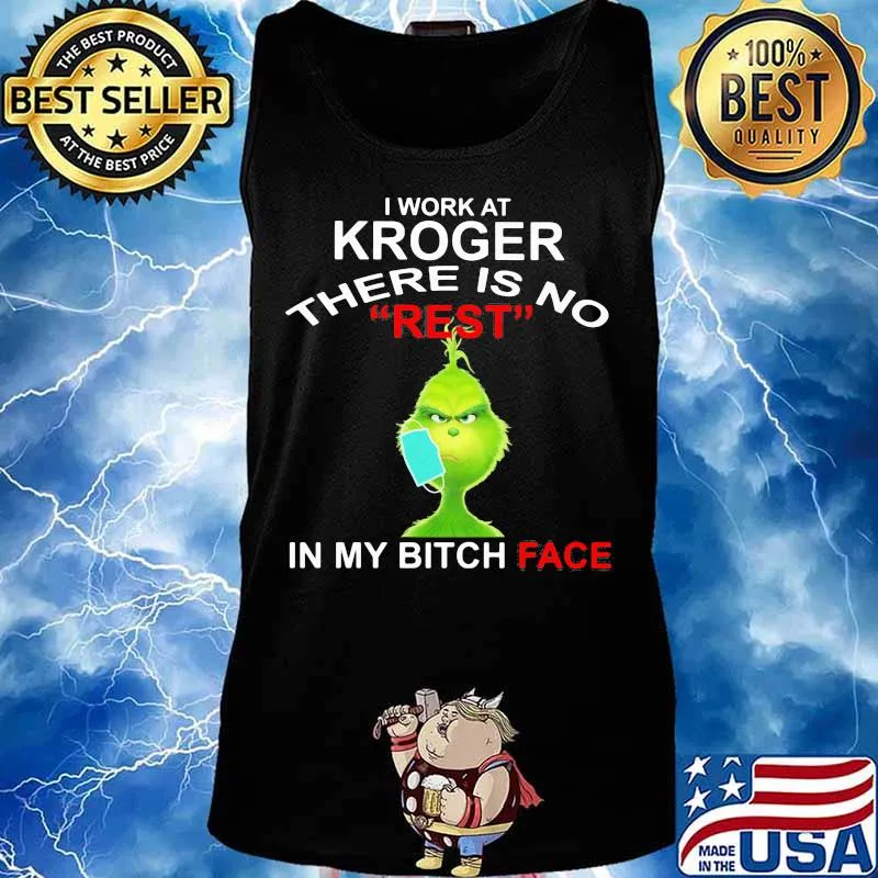 Grinch mask i work at kroger there is no rest in my bitch face s Tank top