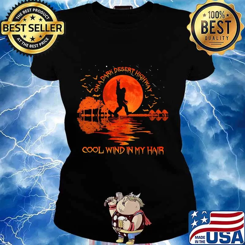 Halloween bigfoot on a dark desert highway cool wind in my hair moon s Ladies tee