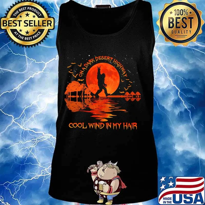 Halloween bigfoot on a dark desert highway cool wind in my hair moon s Tank top