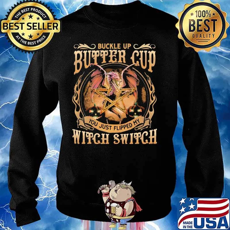 Halloween dragon buckle up buttercup you just flipped my witch switch star s Sweater