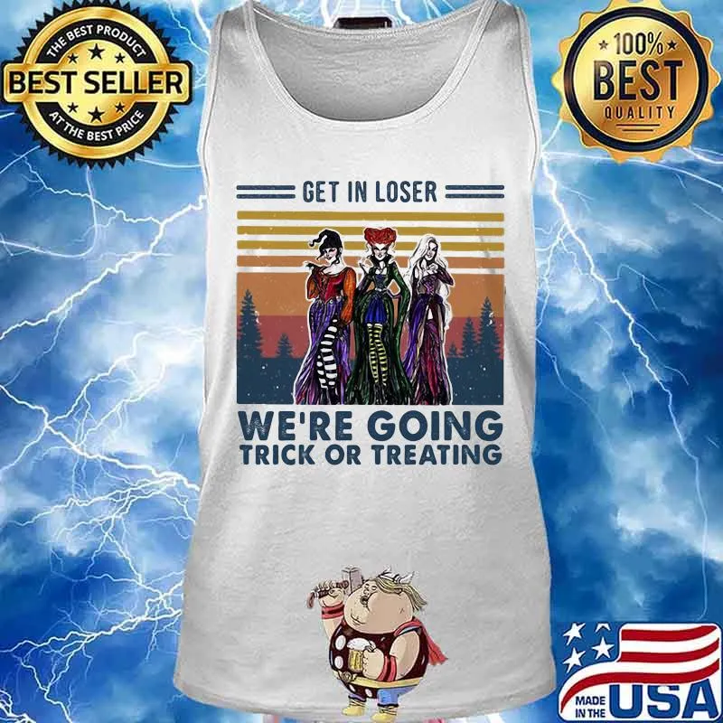 Halloween hocus pocus get in loser we're going trick or treating vintage retro s Tank top