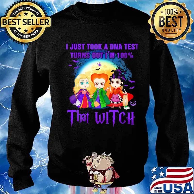 Halloween hocus pocus i just took a dna test turns out i'm 100% that witch s Sweater