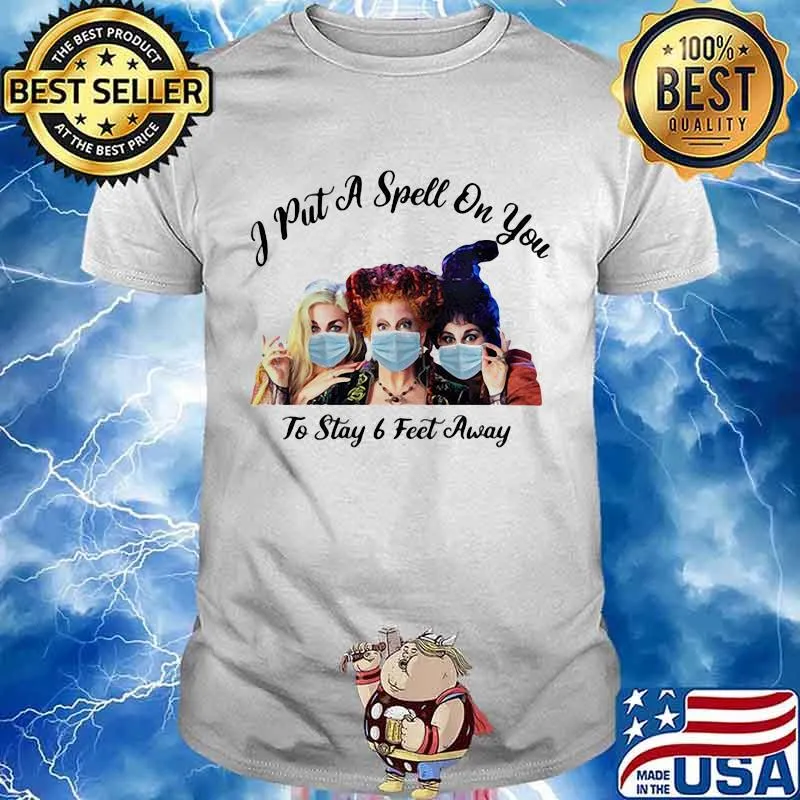 Halloween hocus pocus mask i put a spell on you to stay 6 feet away shirt