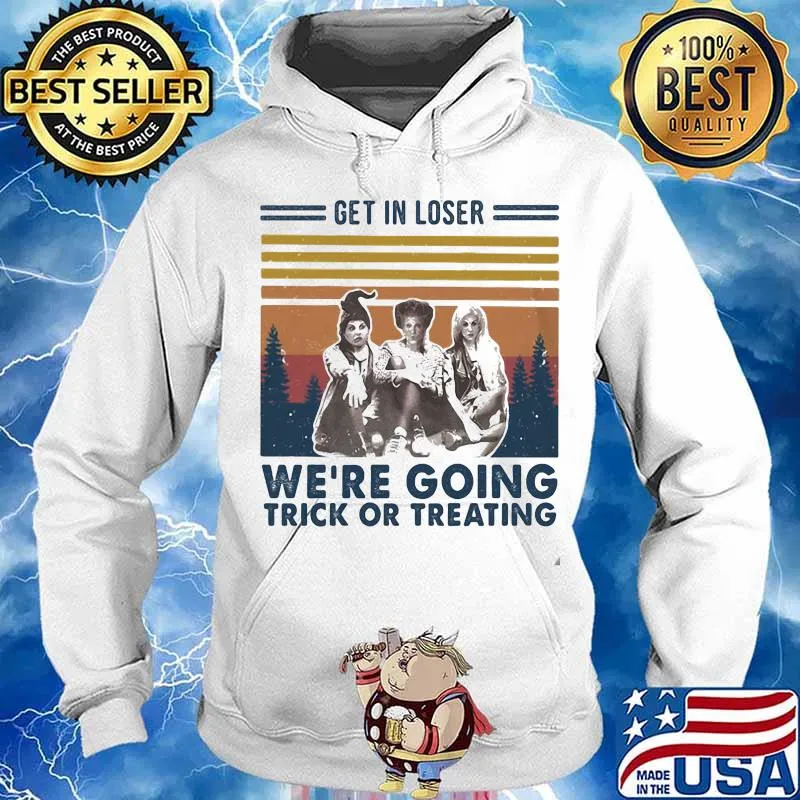 Halloween hocus pocus witch get in loser we're going trick or treating vintage retro s Hoodie