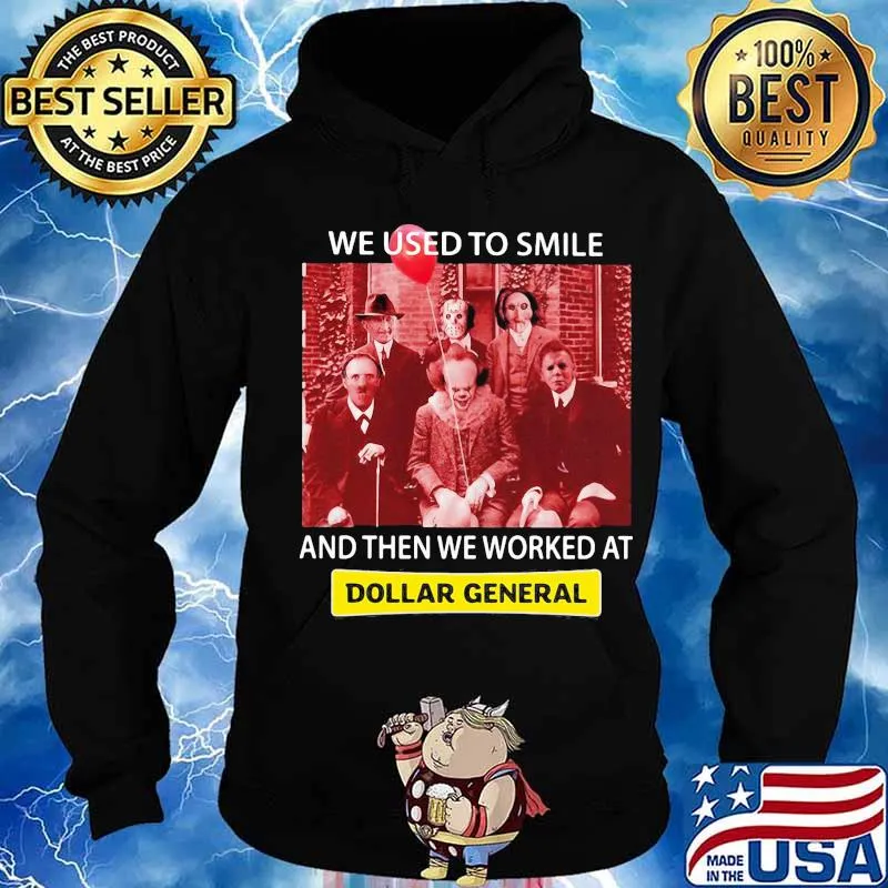 Halloween horror characters we used to smile and then we worked at dollar general s Hoodie