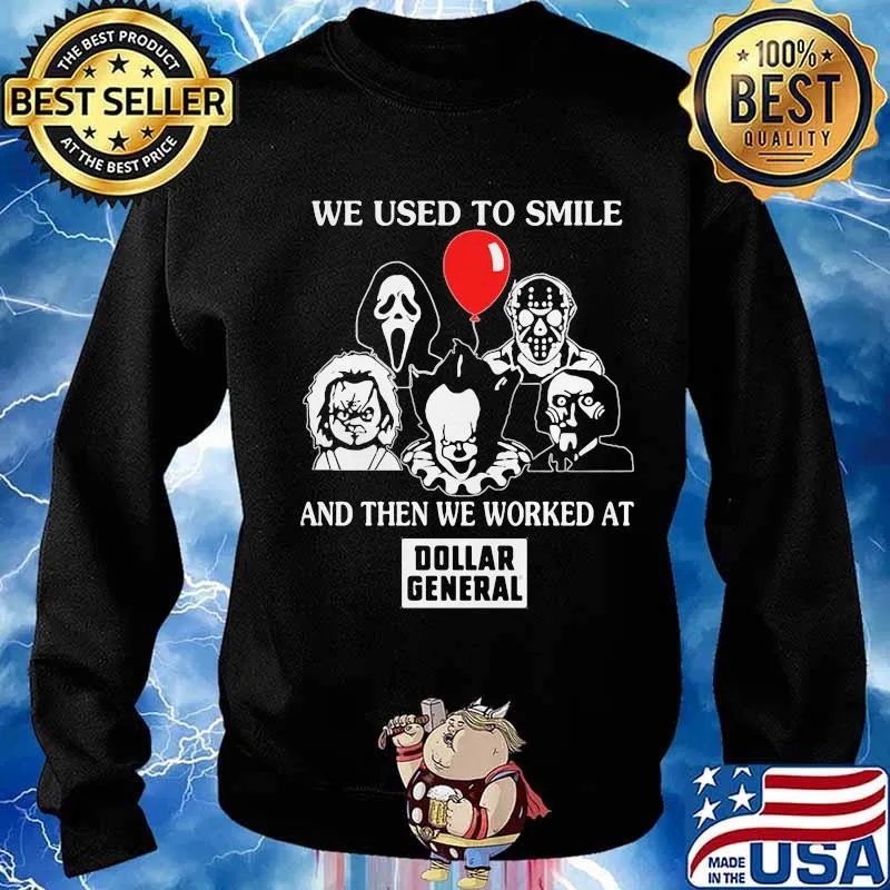 Halloween horror characters we used to smile and then we worked at dollar general s Sweater