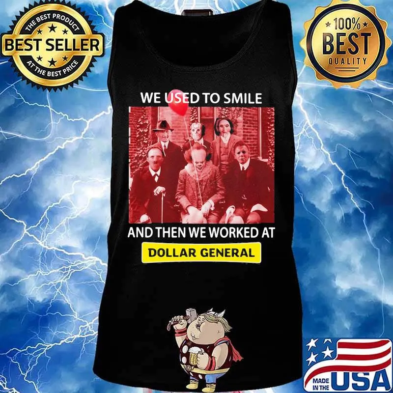 Halloween horror characters we used to smile and then we worked at dollar general s Tank top