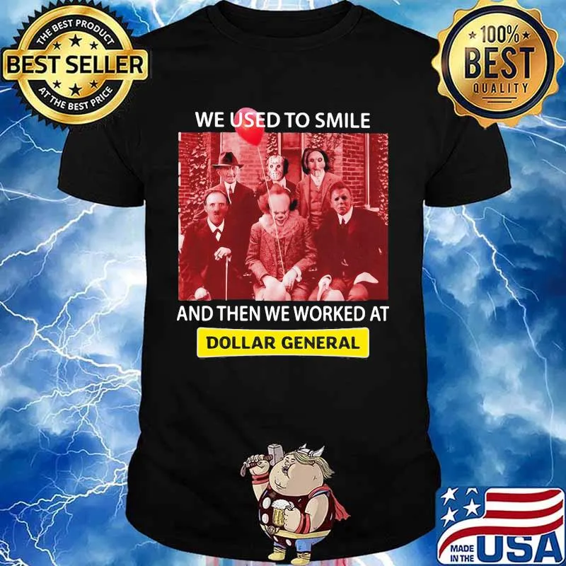 Halloween horror characters we used to smile and then we worked at dollar general shirt