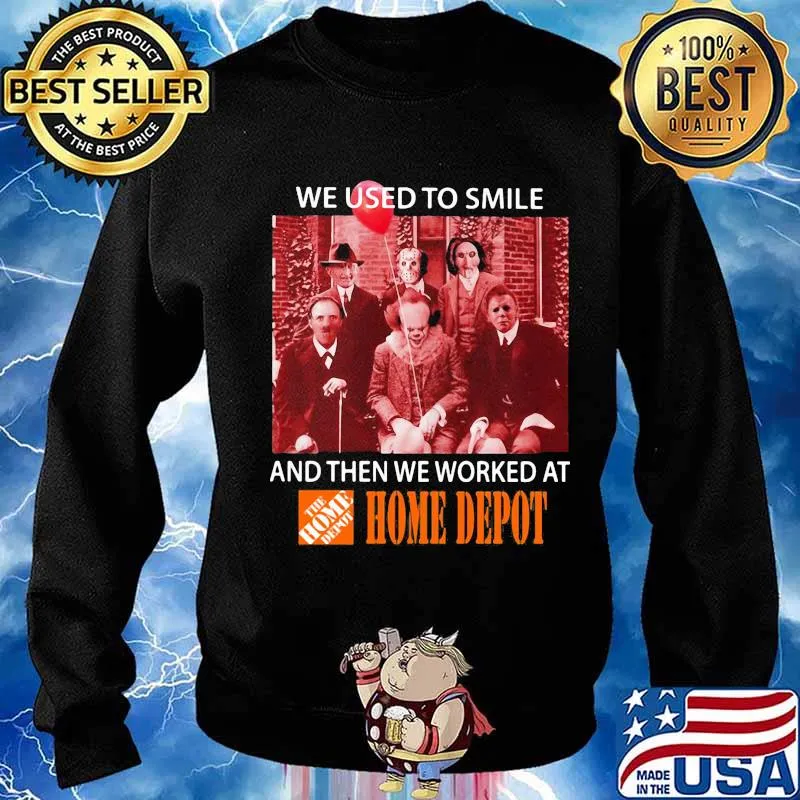 Halloween horror characters we used to smile and then we worked at home depot s Sweater