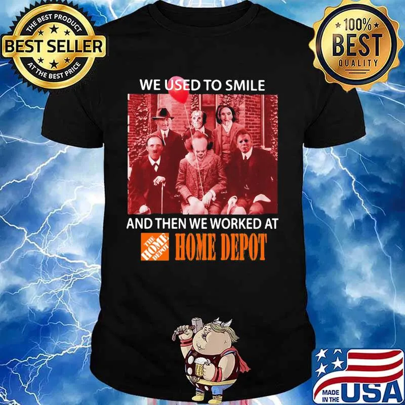 Halloween horror characters we used to smile and then we worked at home depot shirt