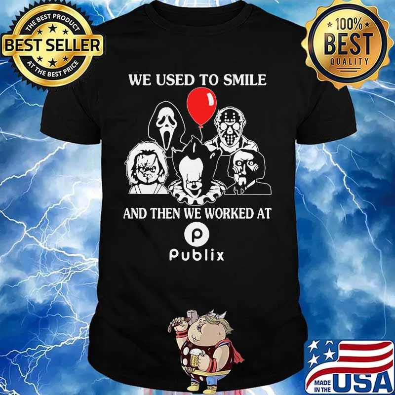 Halloween horror characters we used to smile and then we worked at publix shirt