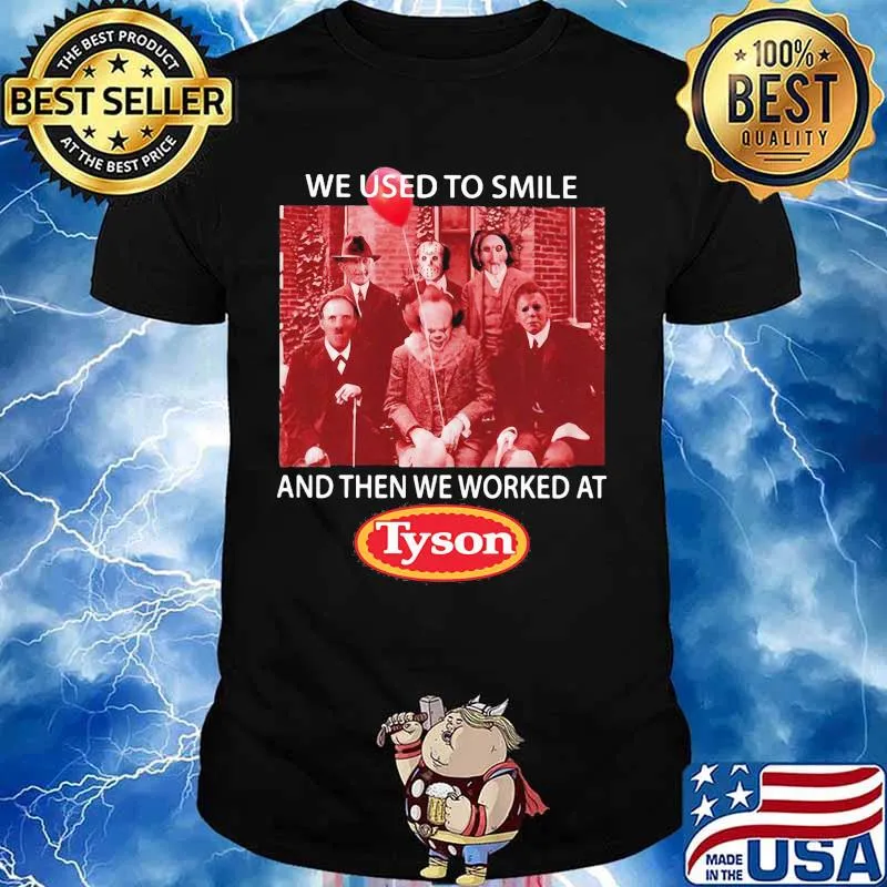 Halloween horror characters we used to smile and then we worked at tim tyson shirt