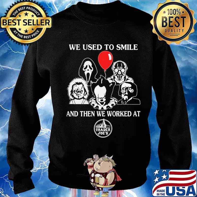 Halloween horror characters we used to smile and then we worked at trader joe's s Sweater