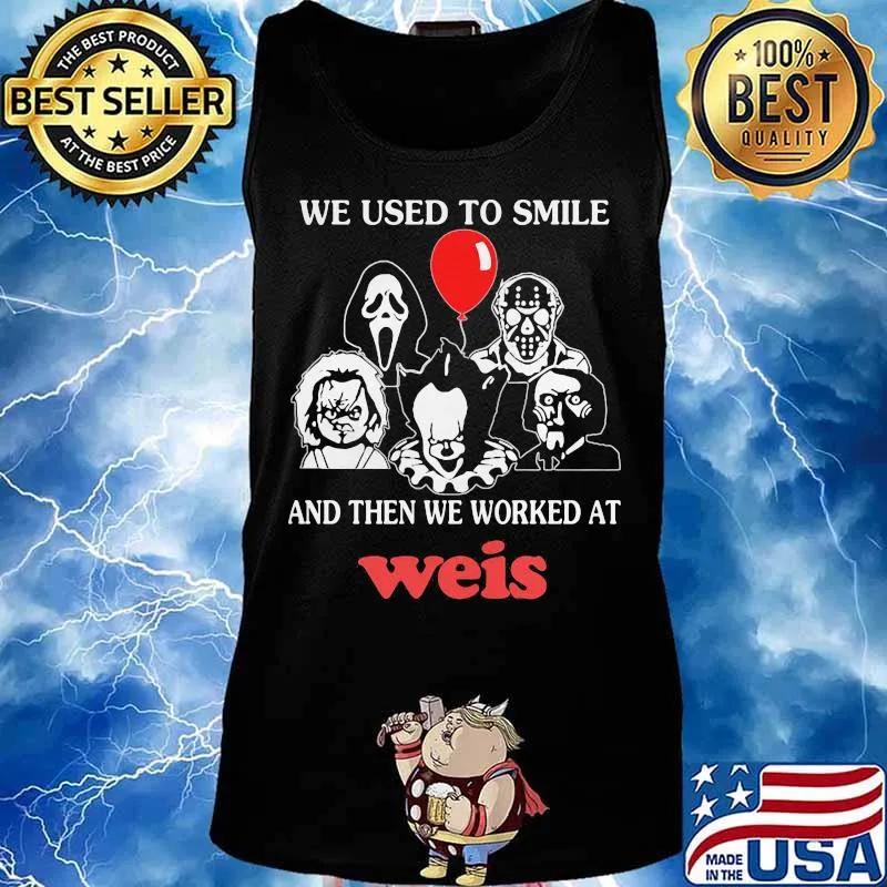 Halloween horror characters we used to smile and then we worked at weis s Tank top