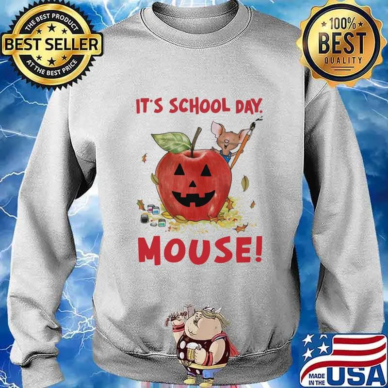 Halloween it's school day mouse apple s Sweater