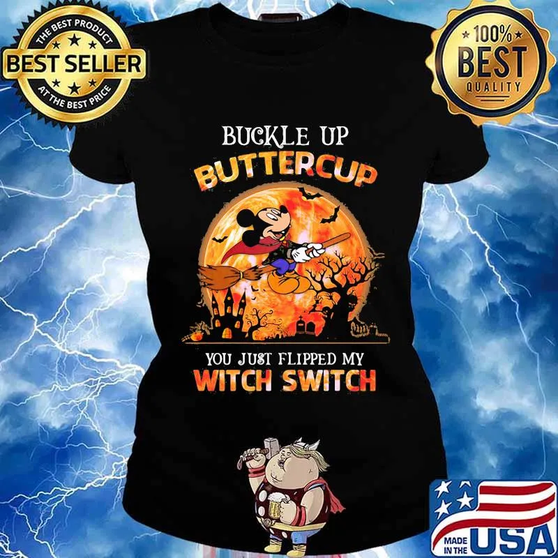 Halloween mickey mouse witch buckle up buttercup you just flipped my witch switch s Ladies tee