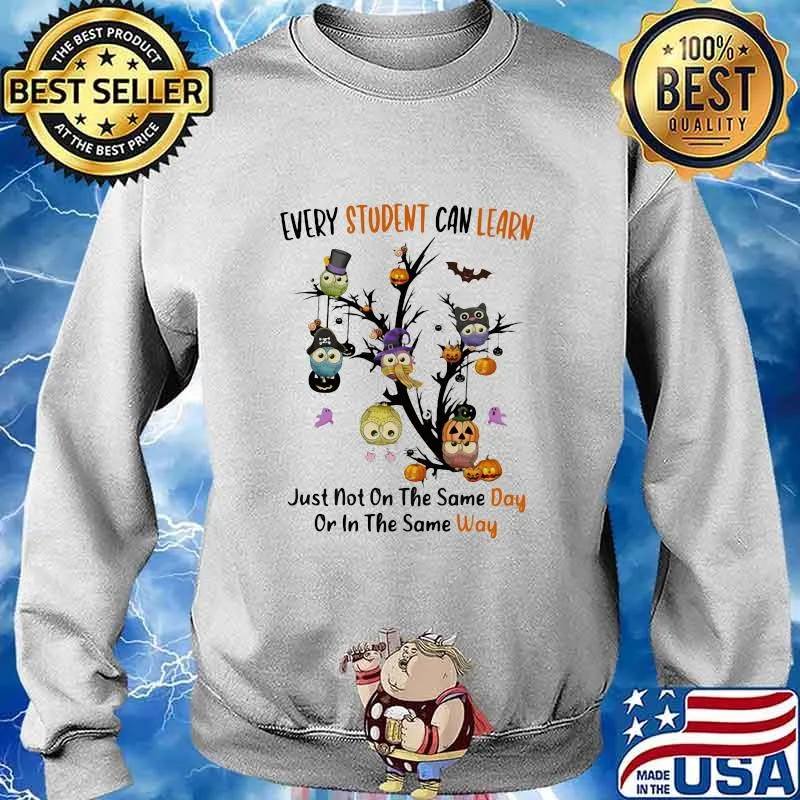 Halloween Owl Tree Every student can learn just not on the same day or in the same day s Sweater