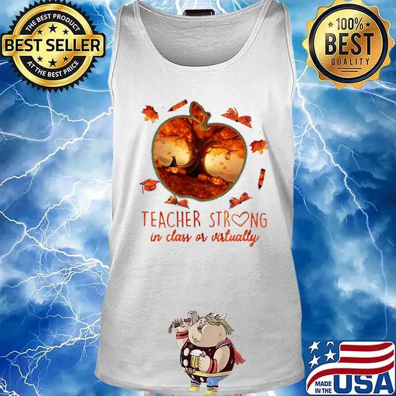 Halloween teacher strong in class or virtually apple s Tank top