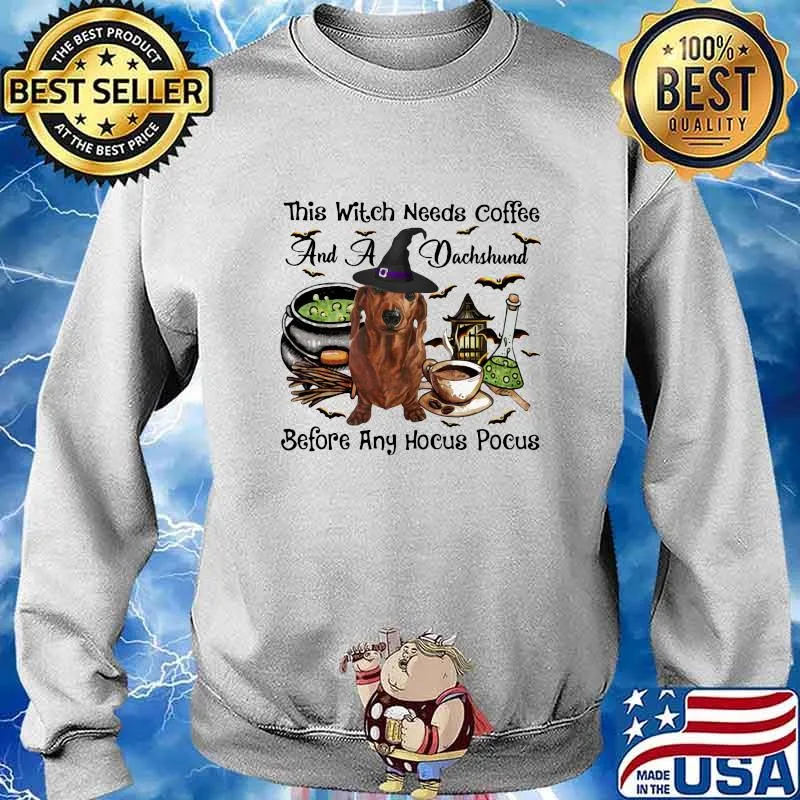 Halloween this witch needs coffee and a dachshund before any hocus pocus s Sweater