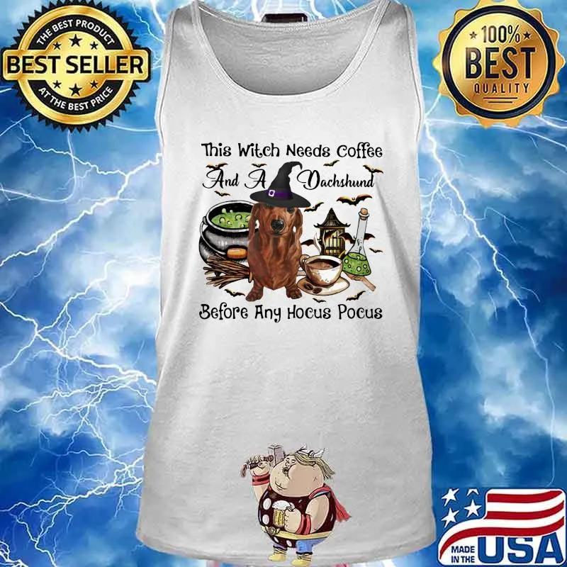 Halloween this witch needs coffee and a dachshund before any hocus pocus s Tank top