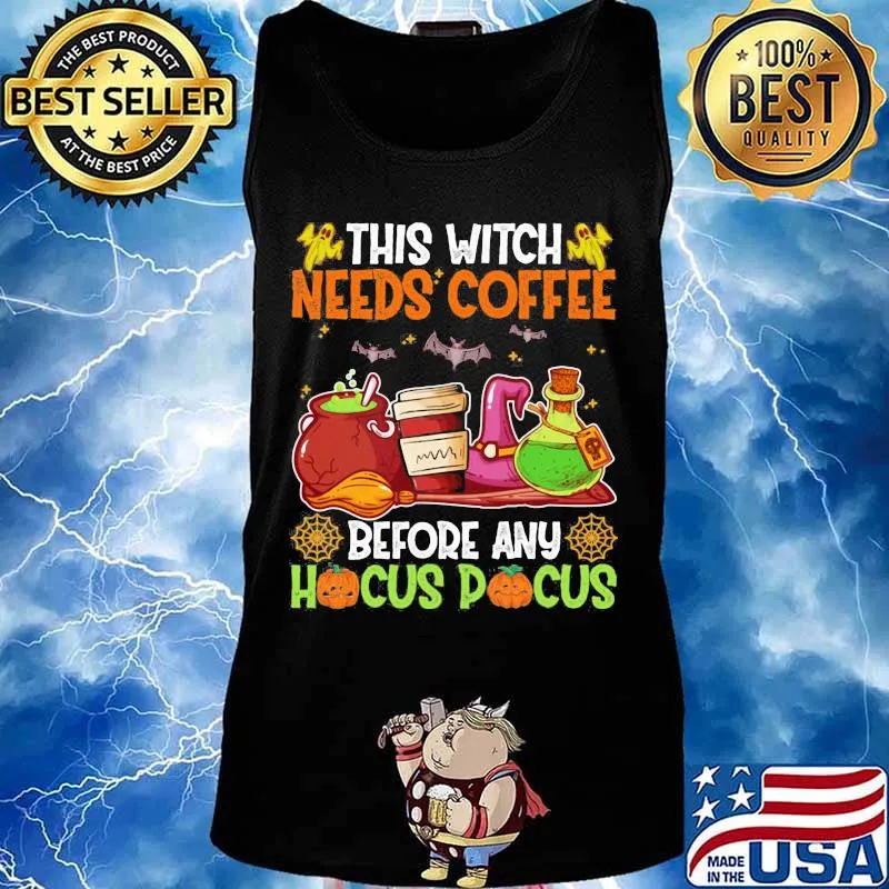 Halloween this witch needs coffee before any hocus pocus s Tank top