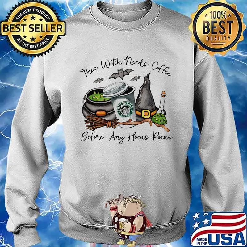 Halloween this witch needs starbicks coffee before any hocus pocus s Sweater