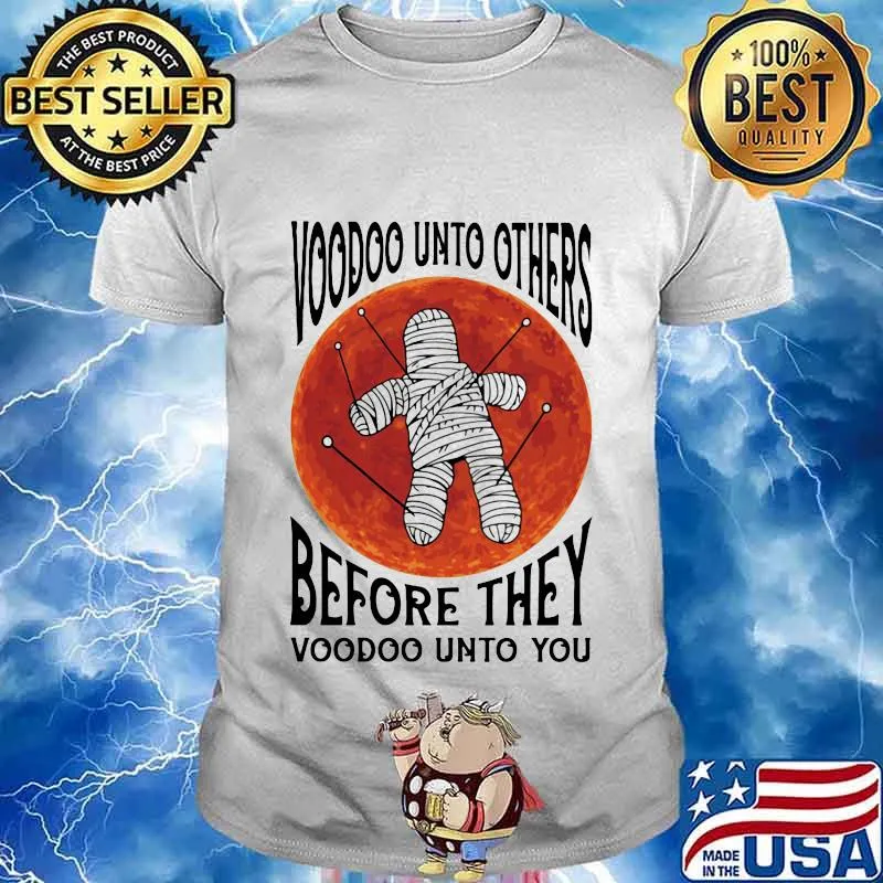 Halloween voodoo unto others before they voodoo unto you sunset shirt