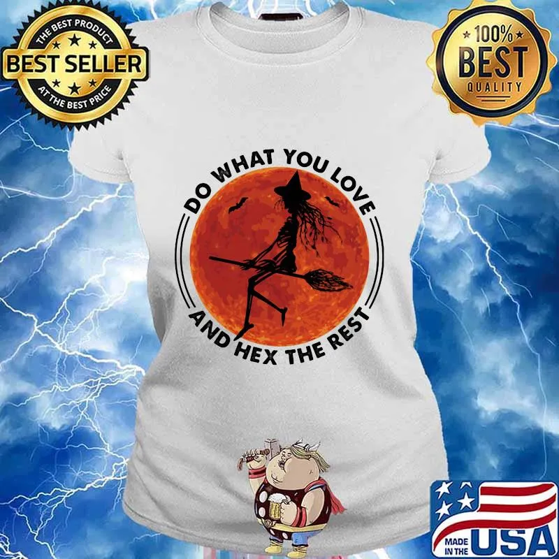 Halloween witch do what you love and hex the rest sunset s Ladies tee