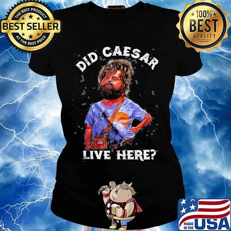 Hangover did caesar live here s Ladies tee