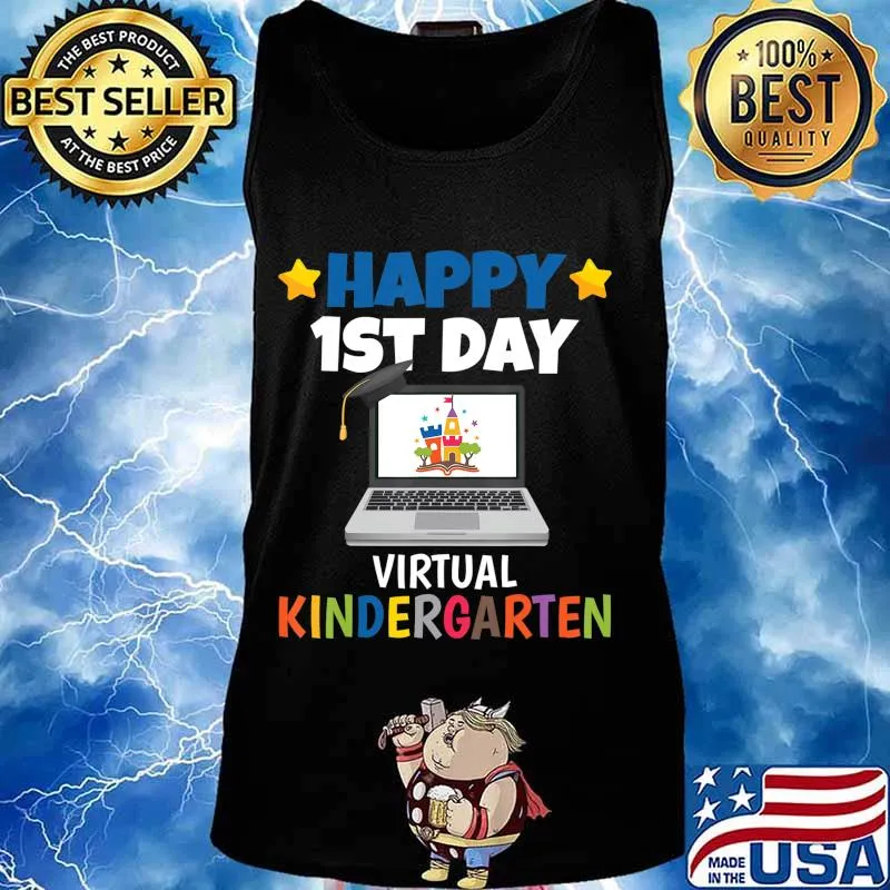 Happy 1st Day Virtual Kindergarten T-Shirt Tank top