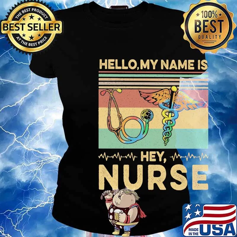 Hello my name is Hey Nurse Vintage retro s Ladies tee