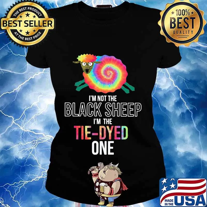 Hippie i'm not the black sheep i'm the tie-dyed one s Ladies tee