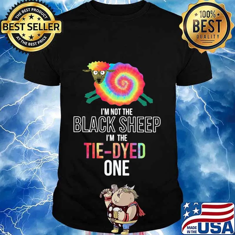 Hippie i'm not the black sheep i'm the tie-dyed one shirt