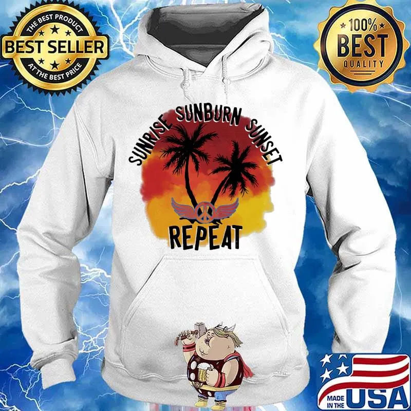 Hippie sunrise sunburn sunset repeat s Hoodie