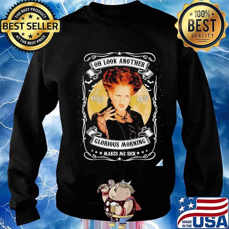 Hocus Pocus Winifred Sanderson Oh Look Another Hocus Pocus Glorious Morning Makes Me Sick s Sweater